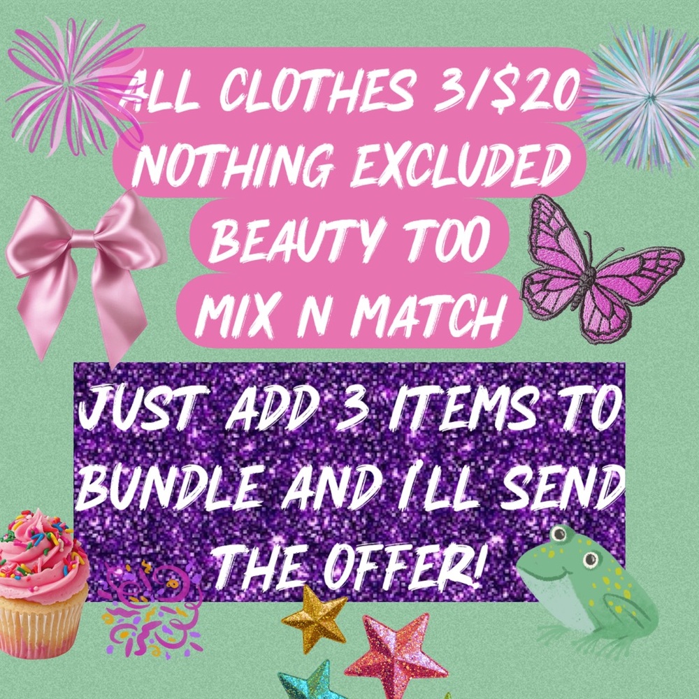 Mix and Match Bundle Offer EVERYTHING AVAILABLE FOR DEAL